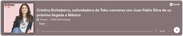 Cristina Etcheberry, cofundadora de Toku conversa con Juan Pablo Silva de su próxima llegada a México