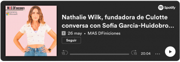 Nathalie Wilk, fundadora de Culotte conversa con Sofia Garcia-Huidobro de la expansión de la empresa