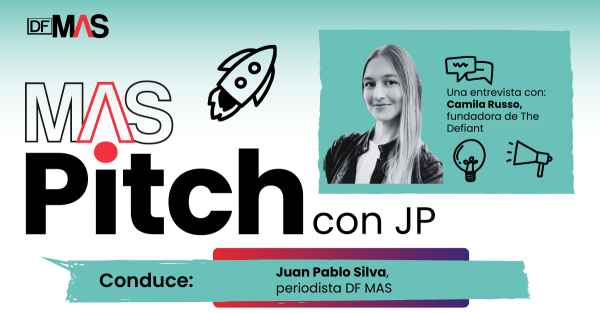 🎙️ MAS Pitch | Camila Russo, la experta en criptomonedas y fundadora de The Defiant