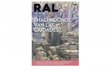 Nueva edición de RAL: ¿Hacia dónde van las ciudades?
