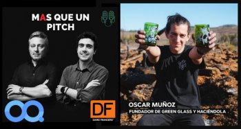 🎙️DF MAS en Infinita | Oscar Muñoz, fundador de Green Glass y Haciéndola: “Cuando presenté la idea de crear vasos en la universidad, me echaron del grupo”